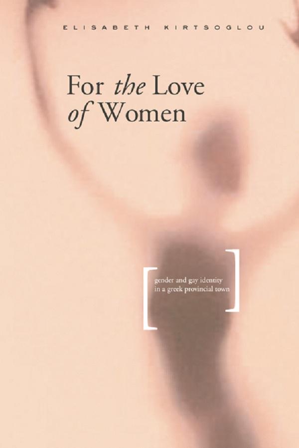 For the Love of Women by Elisabeth Kirtsoglou