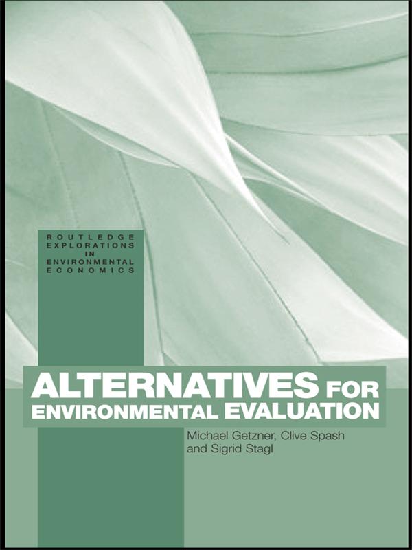 Alternatives for Environmental Valuation by Clive Spash, Michael Getzner, Sigrid Stagl