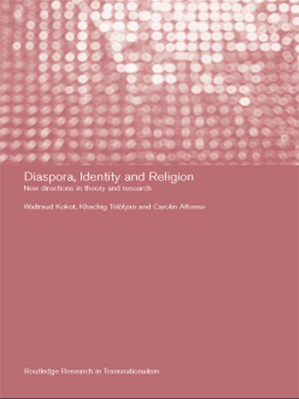 Diaspora, Identity and Religion by Carolin Alfonso, Khachig Tölölyan, Waltraud Kokot