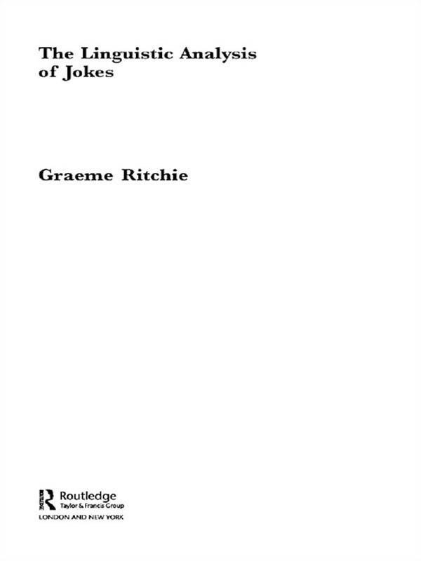 The Linguistic Analysis of Jokes by Graeme Ritchie