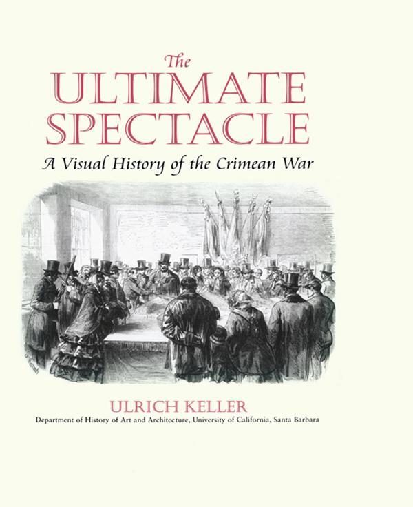 The Ultimate Spectacle by Ulrich Keller