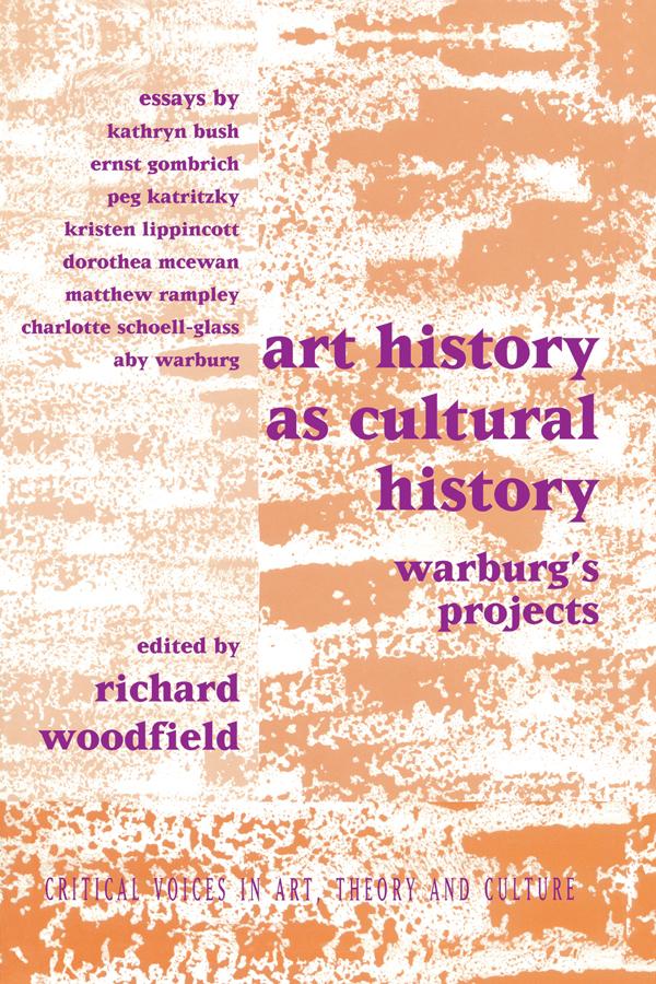 Art History as Cultural History by Richard Woodfield