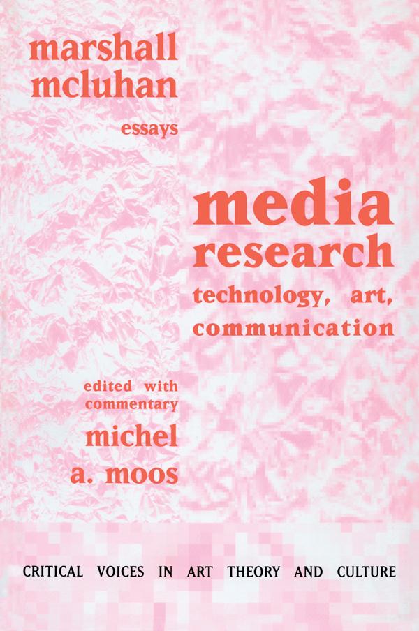 Media Research by Marshall McLuhan, Michel Moos