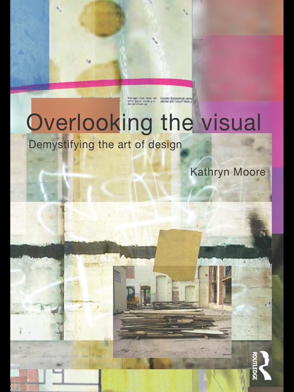 Overlooking the Visual by Kathryn Moore