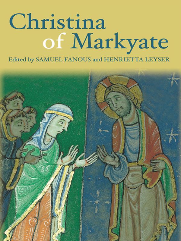 Christina of Markyate by Henrietta Leyser, Samuel Fanous