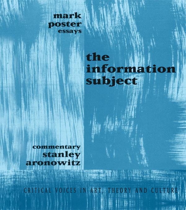 Information Subject by Mark Poster, Stanley Aronowitz