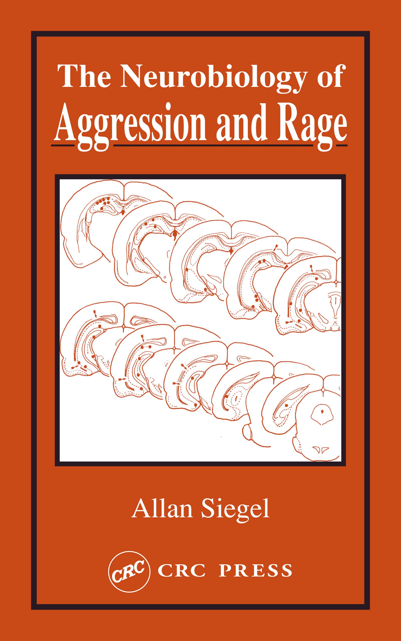 Neurobiology of Aggression and Rage