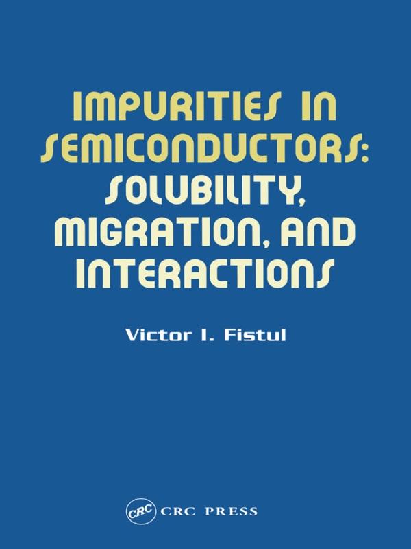 Impurities in Semiconductors by Victor I. Fistul