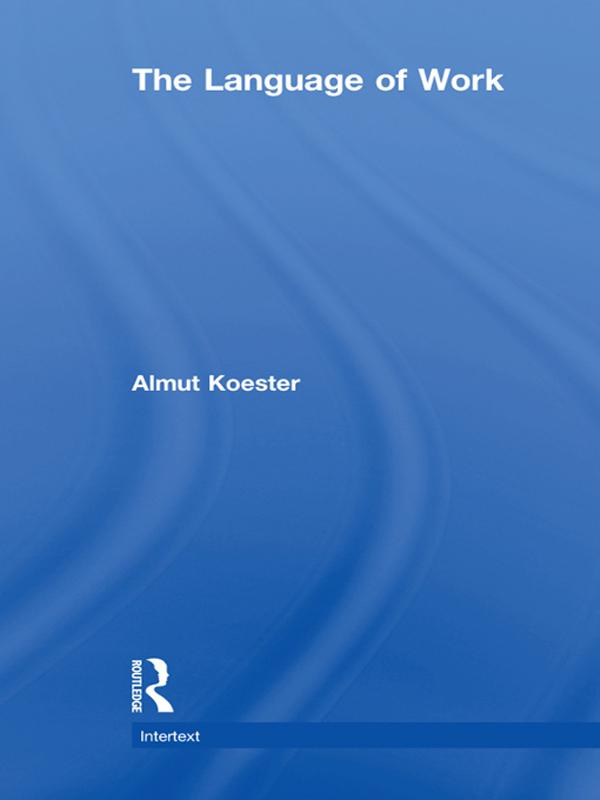 The Language of Work by Almut Koester