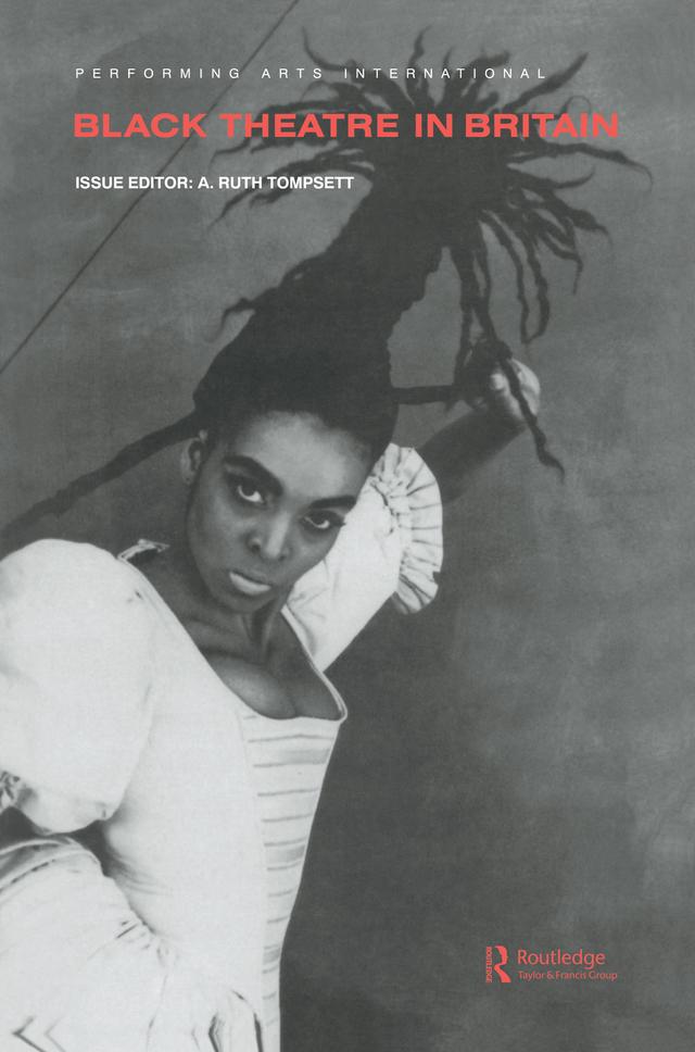 Black Theatre in Britain by A. Ruth Tompsett