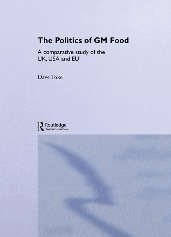 The Politics of GM Food