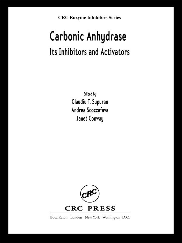 Carbonic Anhydrase by Andrea Scozzafava, Claudiu T. Supuran, Janet Conway