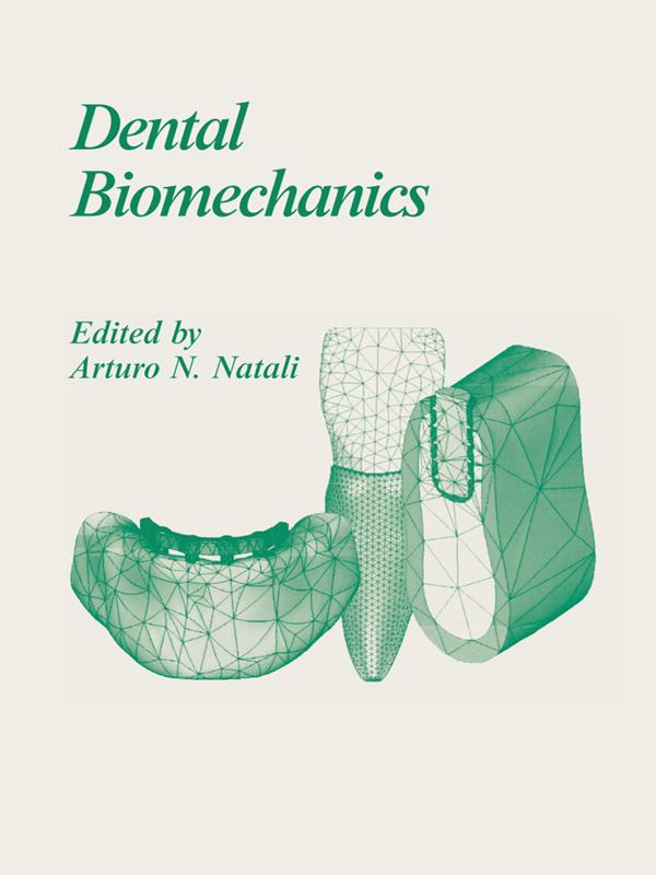 Dental Biomechanics by Arturo N. Natali