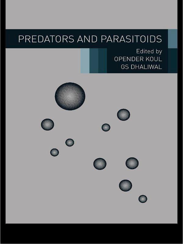 Predators and Parasitoids by G. S. Dhaliwal, Opender Koul