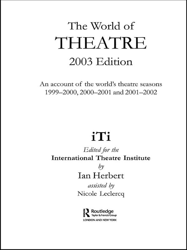 World of Theatre 2003 Edition by Ian Herbert, Nicole Leclercq