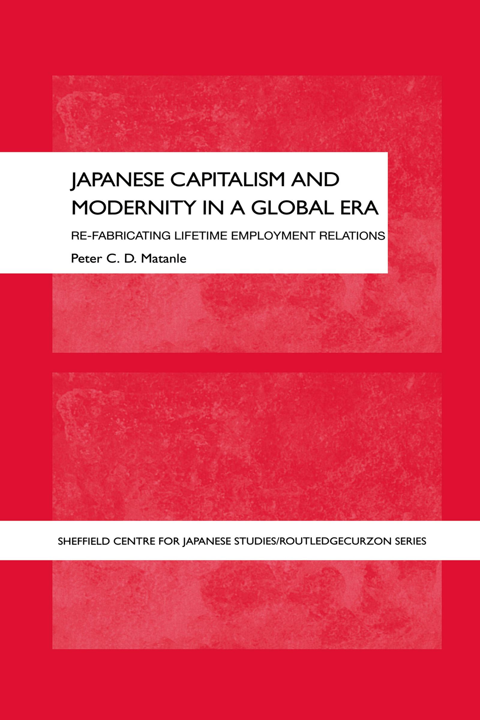 Japanese Capitalism and Modernity in a Global Era