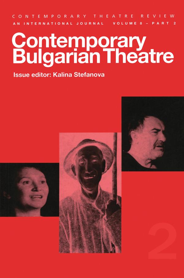 Contemporary Bulgarian Theatre by Kalina Stefanova