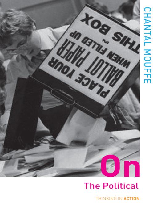 On the Political by Chantal Mouffe