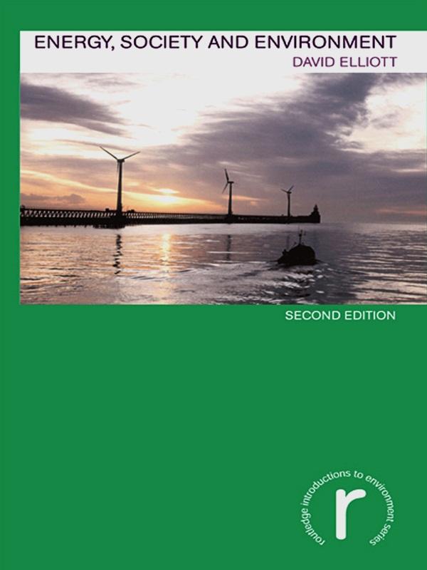 Energy, Society and Environment by David Elliott