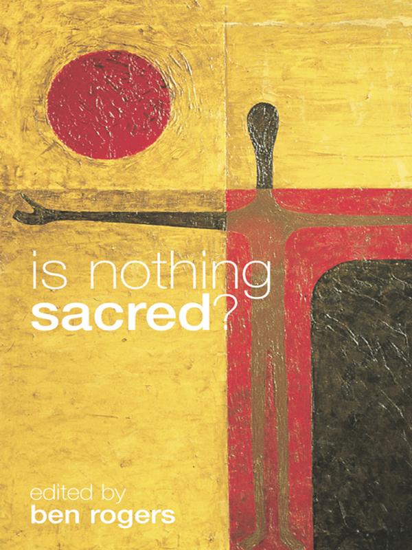 Is Nothing Sacred? by Ben Rogers
