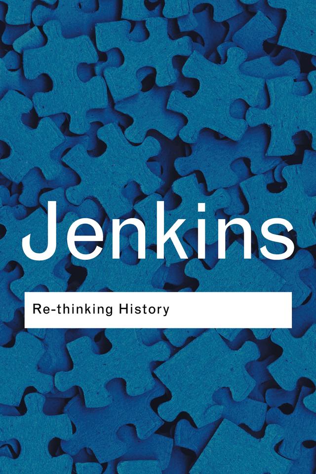 Rethinking History by Keith Jenkins