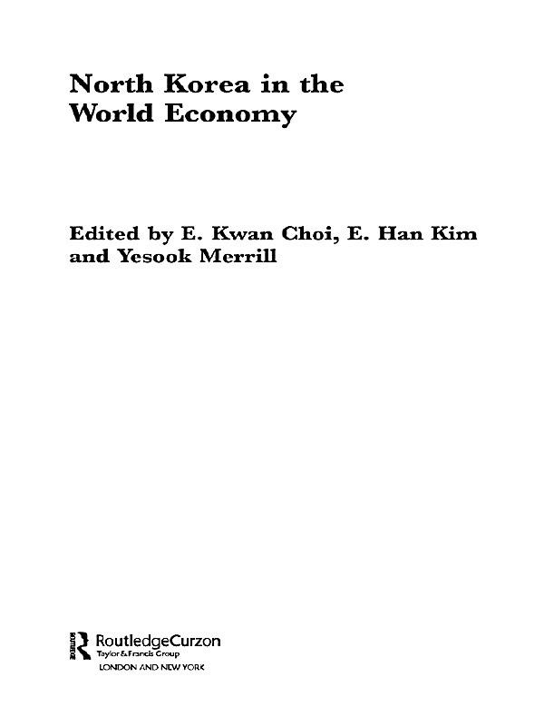 North Korea in the World Economy by E. Han Kim, Eun Kwan Choi, Yesook Merrill
