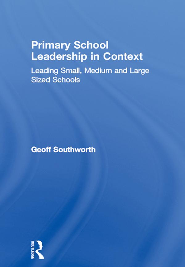 Primary School Leadership in Context