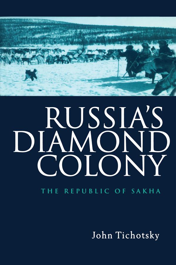 Russia's Diamond Colony by John Tichotsky