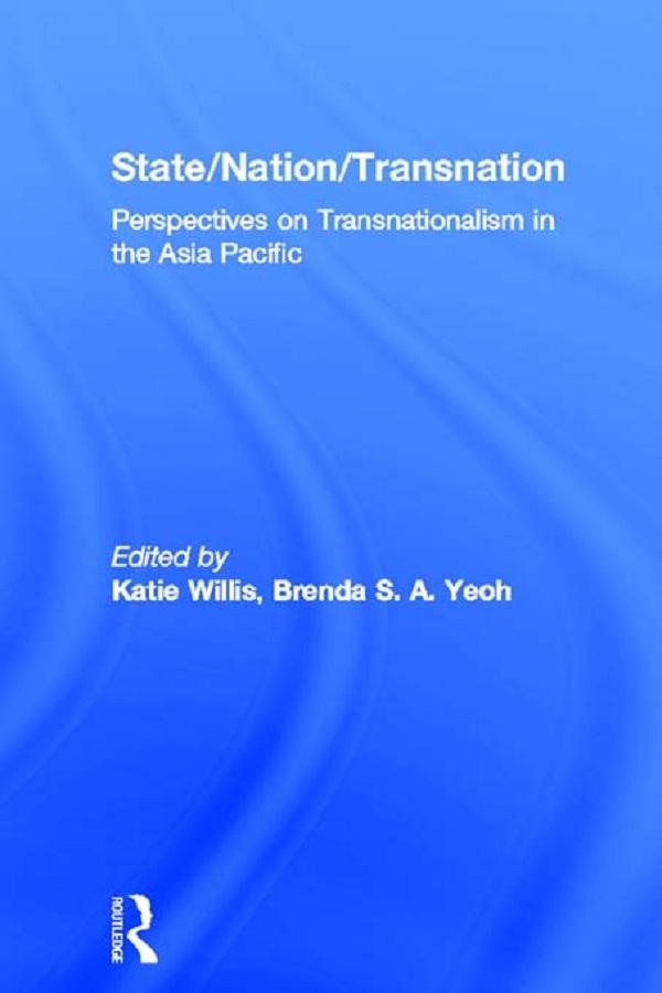 State/Nation/Transnation by Brenda S. A. Yeoh, Katie Willis