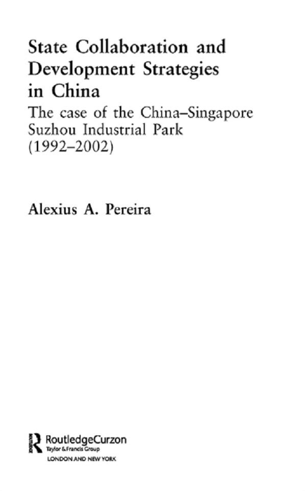 State Collaboration and Development Strategies in China by Alexius Pereira