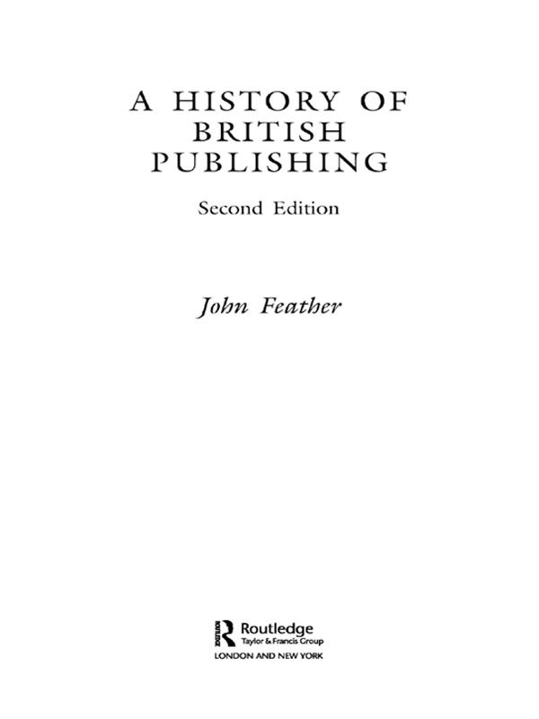 A History of British Publishing by John Feather