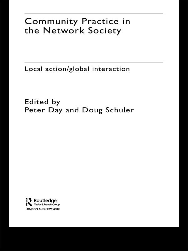 Community Practice in the Network Society by Doug Schuler, Peter Day
