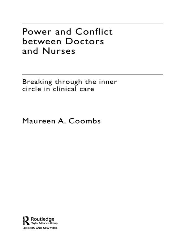 Power and Conflict Between Doctors and Nurses by Maureen A. Coombs