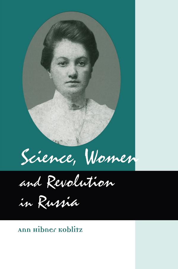 Science, Women and Revolution in Russia by Koblitz