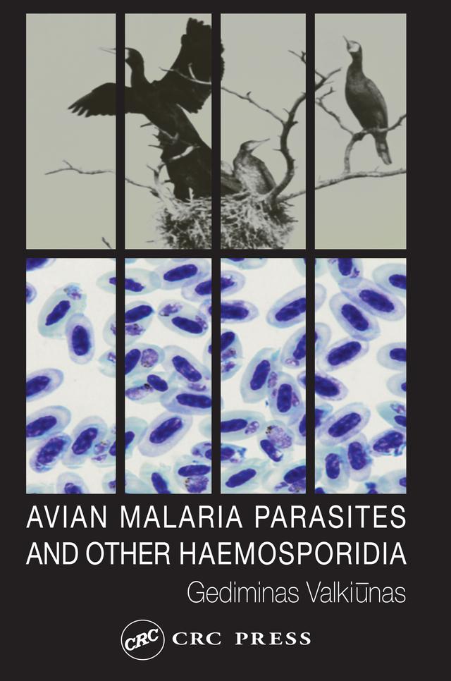 Avian Malaria Parasites and other Haemosporidia by Gediminas Valkiunas