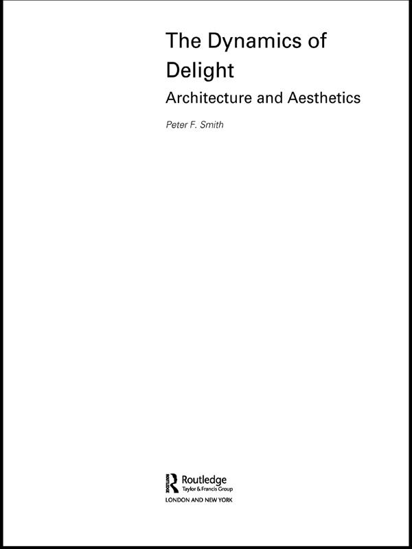 The Dynamics of Delight by Peter F. Smith