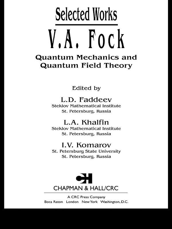 V.A. Fock - Selected Works by I.V. Komarov, L.A. Khalfin, L.D. Faddeev