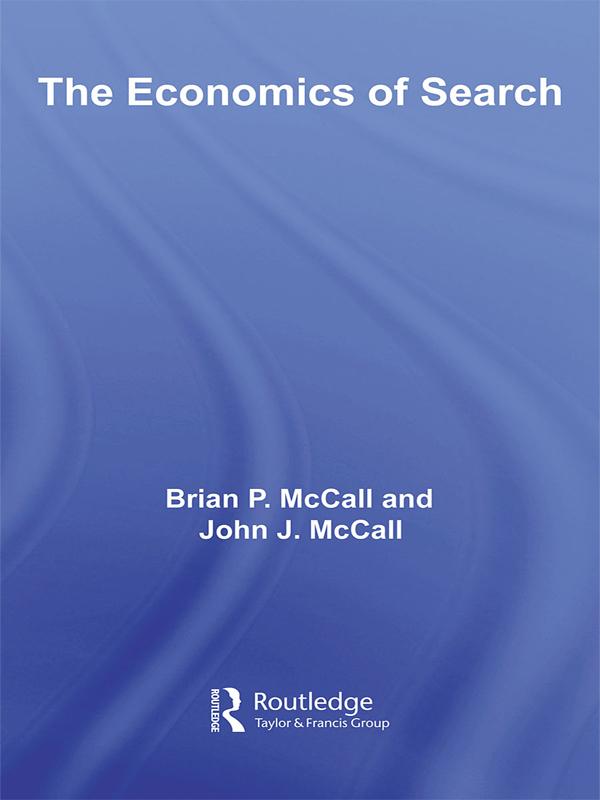 The Economics of Search by Brian McCall, John McCall