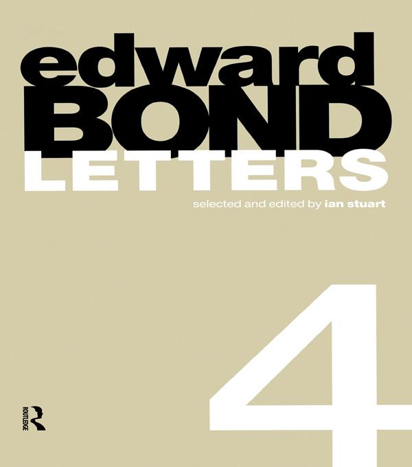 Edward Bond: Letters 4 by Ian Stuart