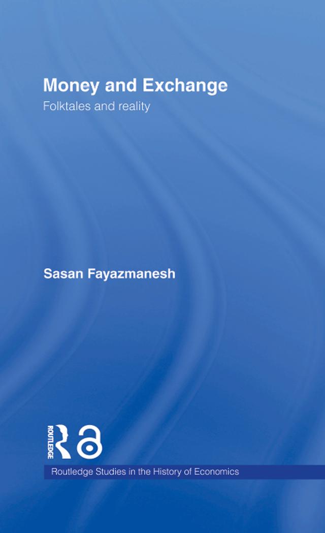 Money and Exchange by Sasan Fayazmanesh