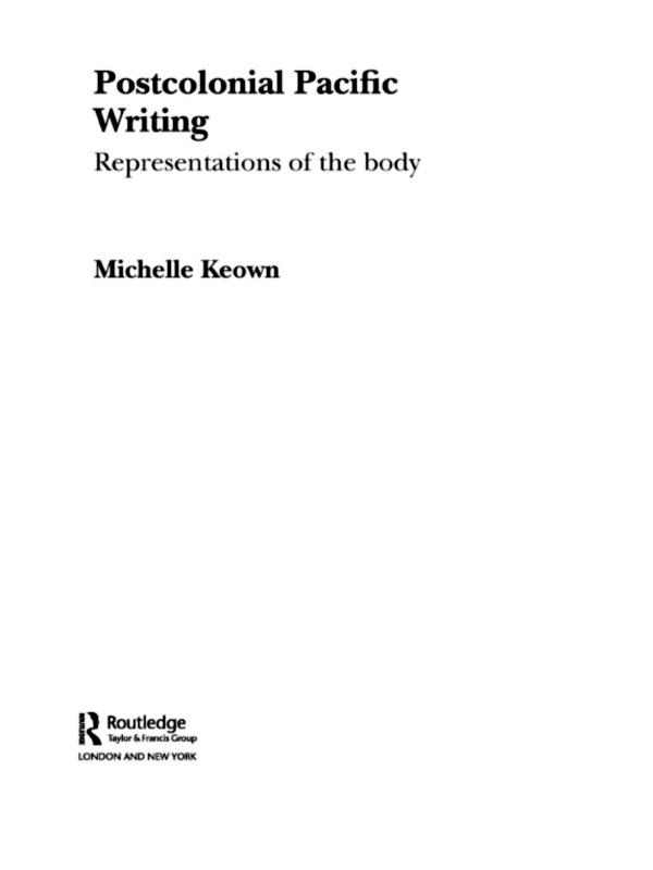 Postcolonial Pacific Writing by Michelle Keown