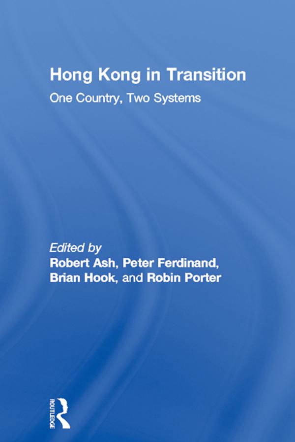 Hong Kong in Transition by Brian Hook, Peter Ferdinand, Robert Ash, Robin Porter