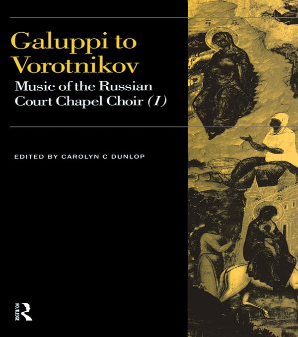 Galuppi to Vorotnikov by Carolyn C. Dunlop
