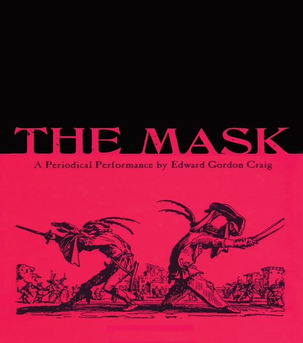 The Mask: A Periodical Performance by Edward Gordon Craig