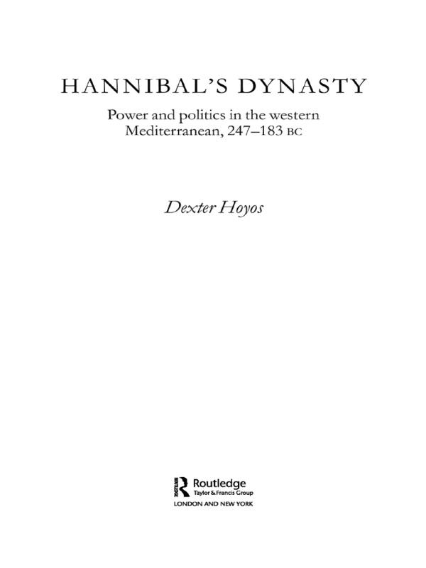 Hannibal's Dynasty by Dexter Hoyos