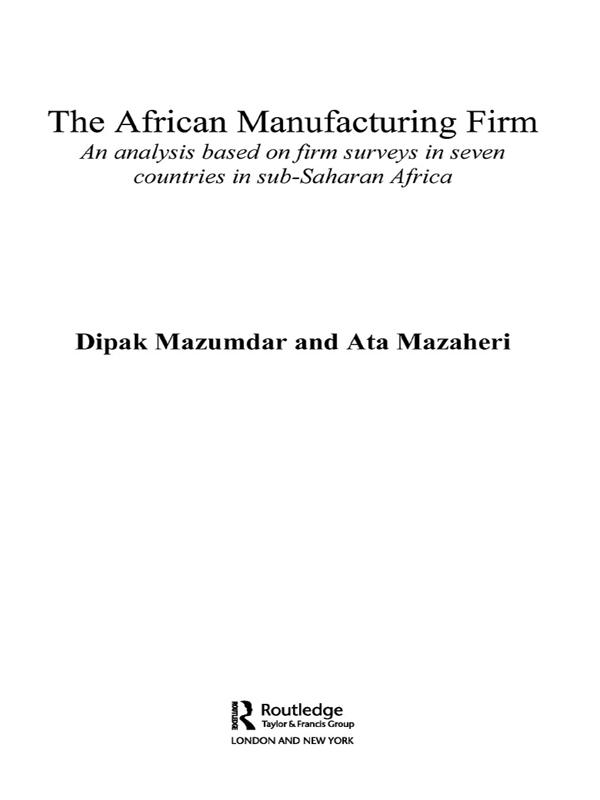 The African Manufacturing Firm by Ata Mazaheri, Dipak Mazumdar