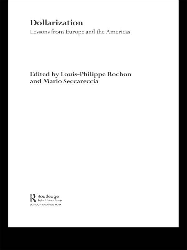 Dollarization by Louis-Phillipe Rochon, Mario Seccareccia