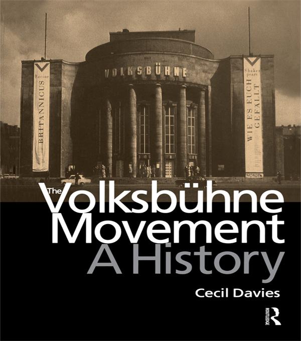 The Volksbuhne Movement by Cecil Davies