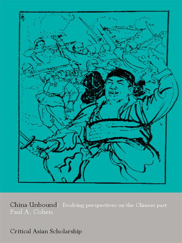 China Unbound by Paul A. Cohen
