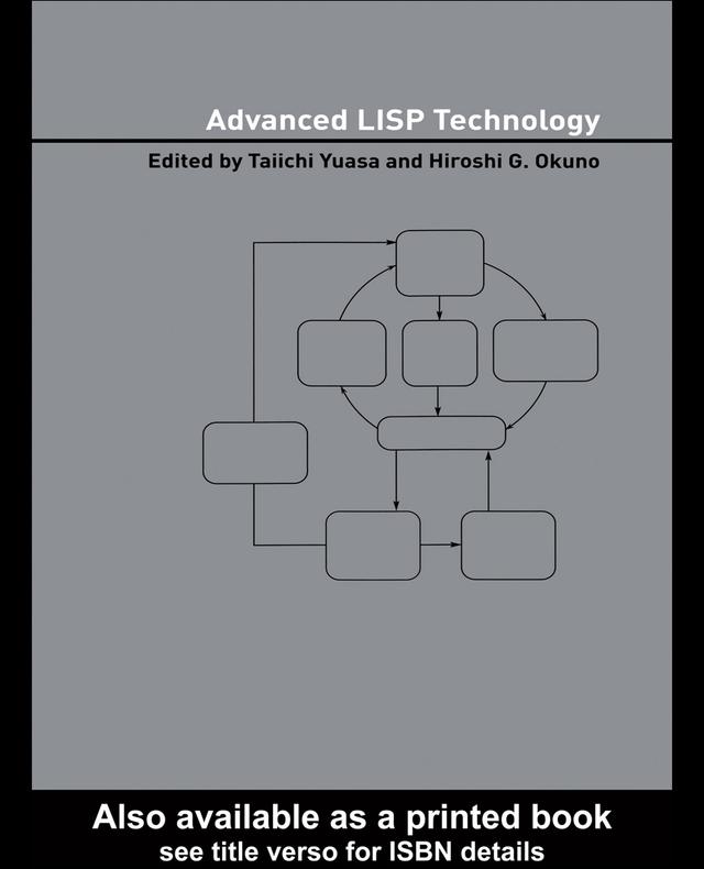 Advanced LISP Technology by Hiroshi G. Okuno, Taiichi Yuasa